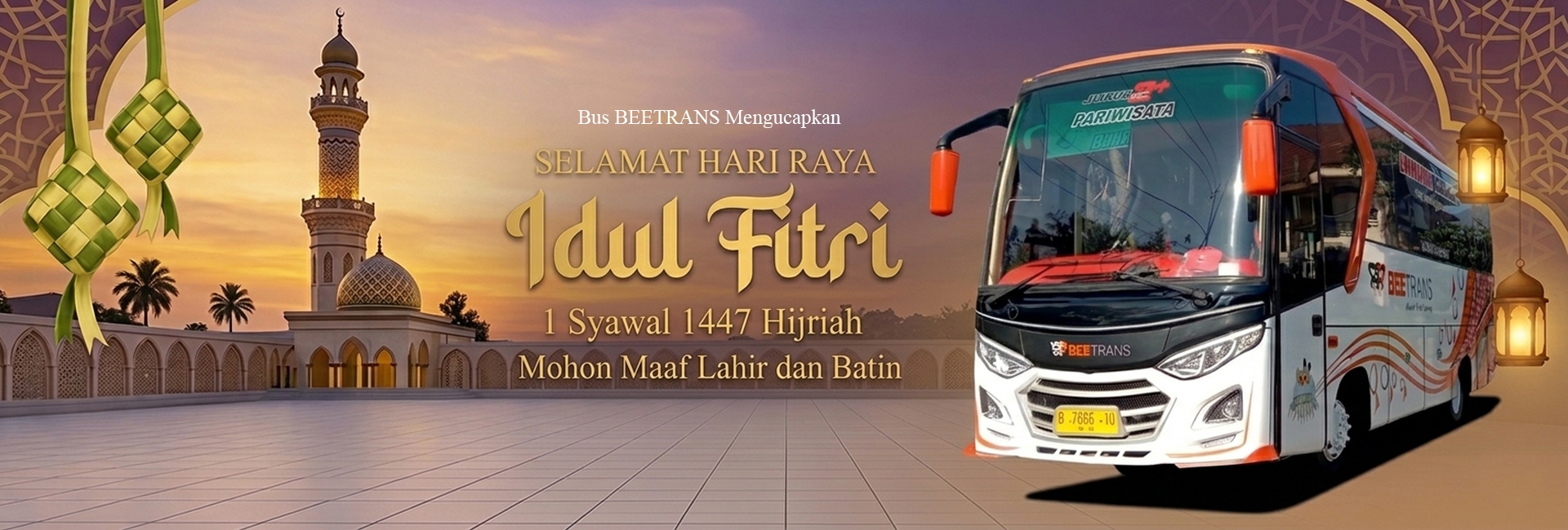 Selamat Hari Raya Idul Fitri 1447 H - Bus Beetrans